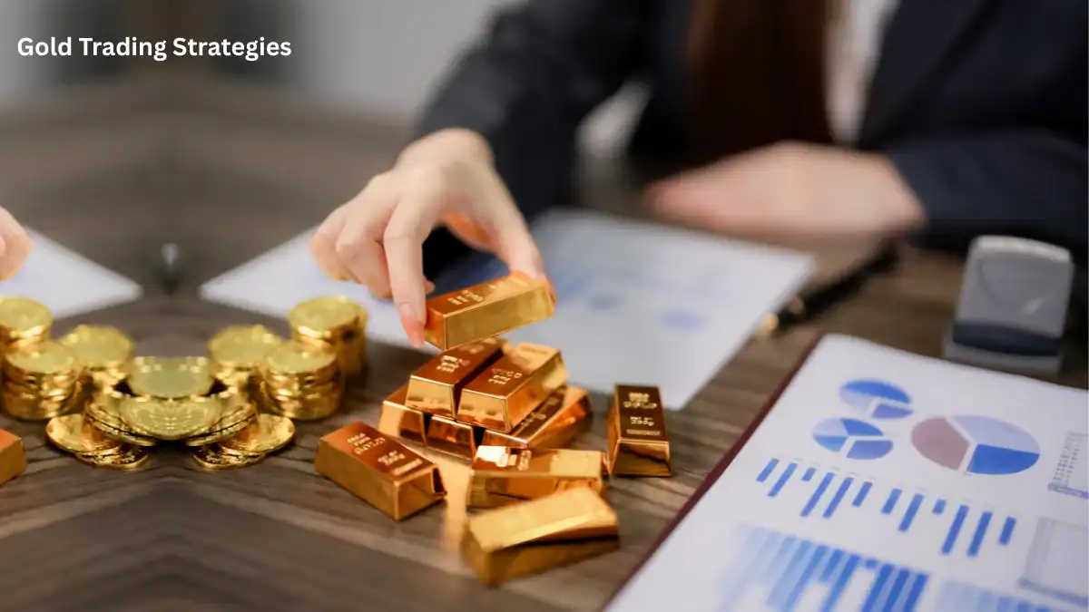 Gold Trading Strategies Maximizing Your Profit Complete Guide